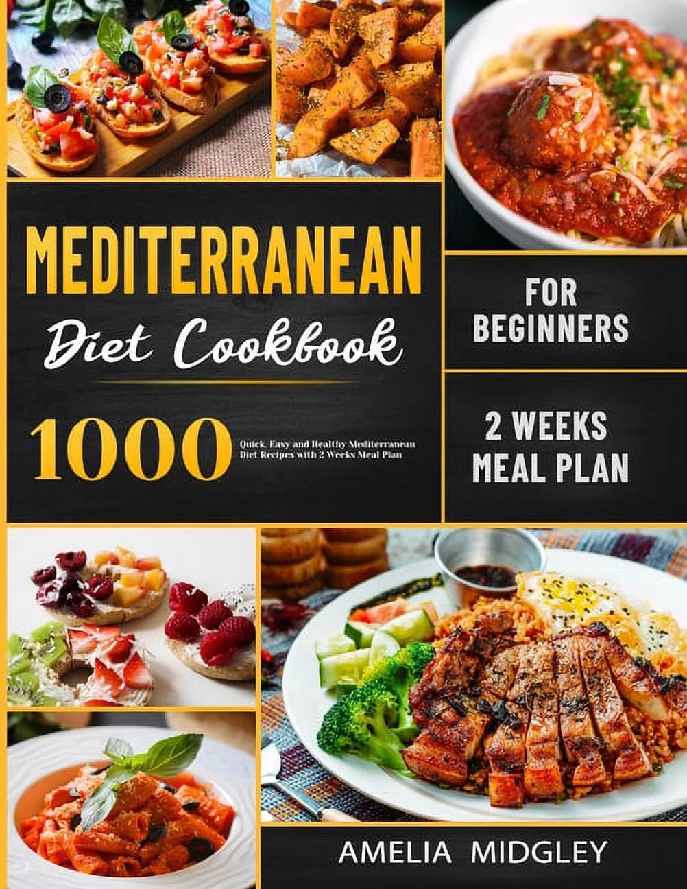 1000 Quick & Healthy Mediterranean Diet Recipes: Beginner's Cookbook + 2 - Week Meal Plan - Nourishment Tapestry