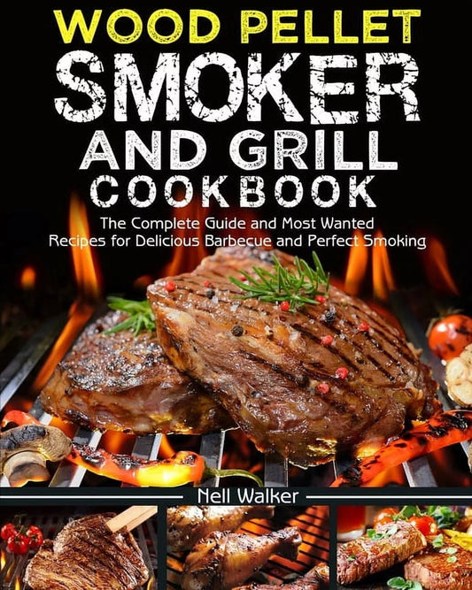 Delicious Barbecue and Smoking: Wood Pellet Smoker Cookbook - Nourishment Tapestry