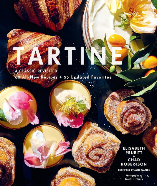 Tartine Cookbook: 55 New Recipes & 60 Updated Favorites - Buy Online Now - Nourishment Tapestry