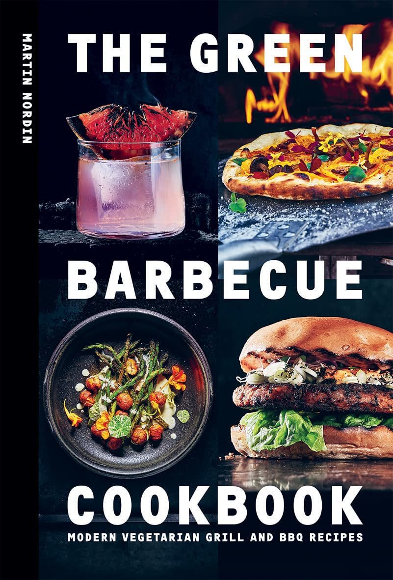 The Green Barbecue Cookbook: Delicious Vegetarian Grill Recipes - Nourishment Tapestry